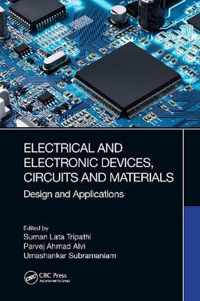 Electrical and Electronic Devices, Circuits and Materials