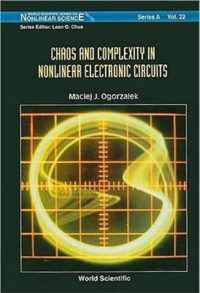 Chaos And Complexity In Nonlinear Electronic Circuits