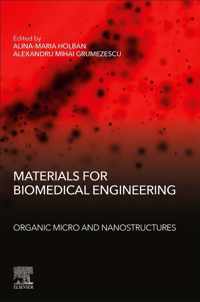 Materials for Biomedical Engineering: Organic Micro and Nanostructures