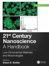 21st Century Nanoscience - A Handbook