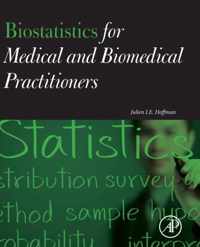 Biostatistics for Medical and Biomedical Practitioners