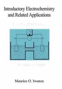 Introductory Electrochemistry and Related Applications