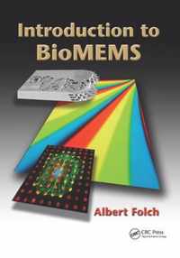 Introduction to BioMEMS