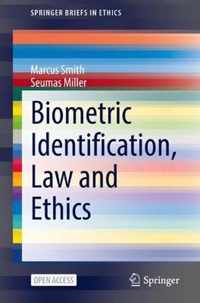 Biometric Identification, Law and Ethics