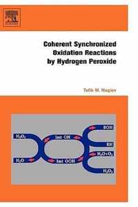 Coherent Synchronized Oxidation Reactions by Hydrogen Peroxide