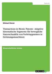 Transactions in Bionic Patents - Adaptive kinematische Segmente fur bewegliche Statorschaufeln von Vorleitapparaten in Stroemungsmaschinen