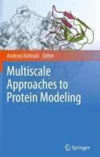 Multiscale Approaches to Protein Modeling