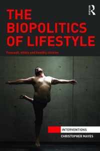 The Biopolitics of Lifestyle