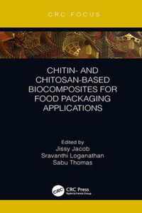 Chitin- and Chitosan-Based Biocomposites for Food Packaging Applications