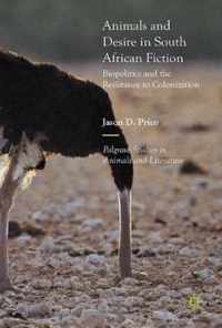 Animals and Desire in South African Fiction