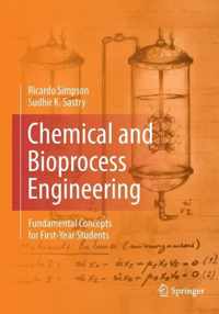 Chemical and Bioprocess Engineering: Fundamental Concepts for First-Year Students