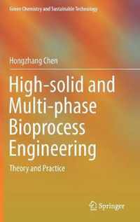 High-solid and Multi-phase Bioprocess Engineering