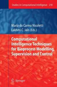 Computational Intelligence Techniques for Bioprocess Modelling, Supervision and Control