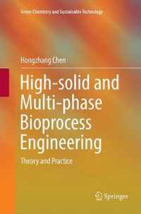 High-solid and Multi-phase Bioprocess Engineering