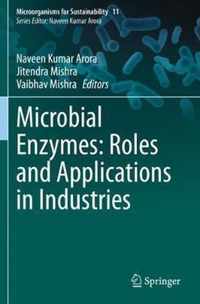 Microbial Enzymes Roles and Applications in Industries