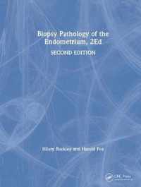 Biopsy Pathology of the Endometrium, 2Ed