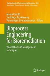 Bioprocess Engineering for Bioremediation