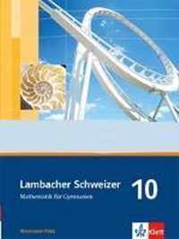 Lambacher Schweizer. 10. Schuljahr. Schülerbuch. Rheinland-Pfalz