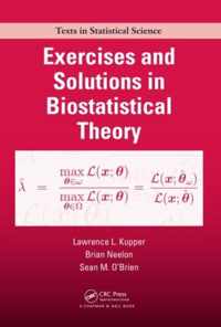 Exercises and Solutions in Biostatistical Theory