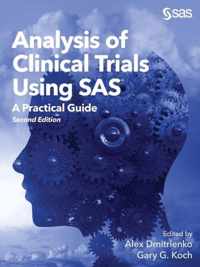 Analysis of Clinical Trials Using SAS