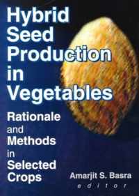 Hybrid Seed Production in Vegetables