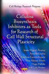 Cellulose Biosynthesis Inhibitors as Tools for Research of Cell Wall Structural Plasticity