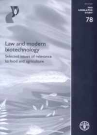 Law and Modern Biotechnology,Selected Issues of Relevance to Food and Agriculture