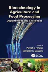 Biotechnology in Agriculture and Food Processing