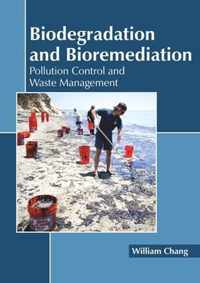 Biodegradation and Bioremediation