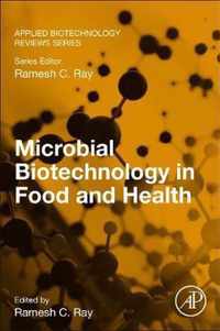 Microbial Biotechnology in Food and Health