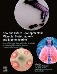 New and Future Developments in Microbial Biotechnology and Bioengineering