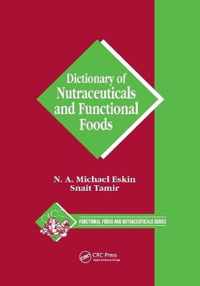 Dictionary of Nutraceuticals and Functional Foods