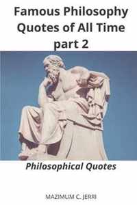 Famous Philosophy Quotes of All Time part 2