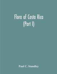 Flora Of Costa Rica (Part I)