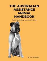 The Australian Assistance Animal Handbook: Part I