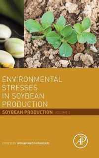 Environmental Stresses in Soybean Production