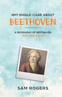 Why Should I Care About Beethoven