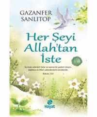 Herseyi Allah'tan iste