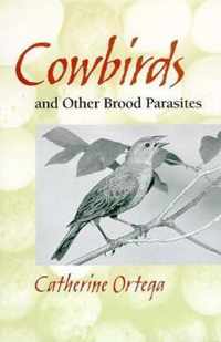 COWBIRDS AND OTHER BROOD PARASITES