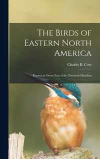 The Birds of Eastern North America