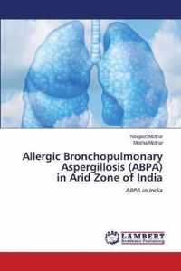 Allergic Bronchopulmonary Aspergillosis (ABPA) in Arid Zone of India