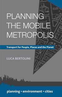 Planning the Mobile Metropolis