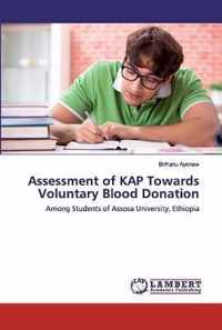 Assessment of KAP Towards Voluntary Blood Donation