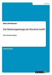 Die Marketingstrategie der fritz-kola GmbH