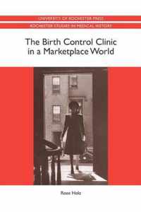 The Birth Control Clinic in a Marketplace World