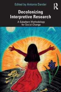 Decolonizing Interpretive Research