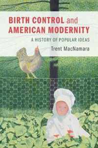 Birth Control and American Modernity