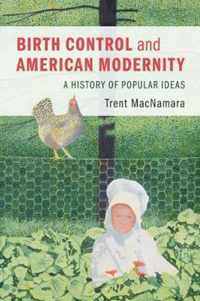 Birth Control and American Modernity