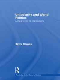 Unipolarity and World Politics