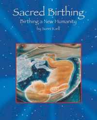 Sacred Birthing